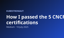 Featured image of post Cómo pasé las 5 certificaciones de la CNCF para ser Kubestronaut
